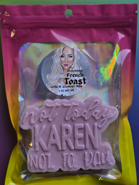 Strawberry French Toast Scented *Not Today Karen, Not Today* Large Sliceable Wax Tart